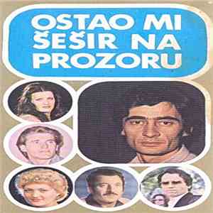 Various - Ostao Mi Šešir Na Prozoru