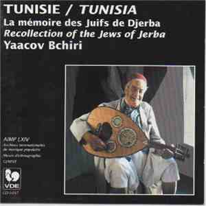 Yaacov Bchiri - Tunisie: La Mémoire Des Juifs De Djerba = Tunisia: Recollection Of The Jews Of Jerba