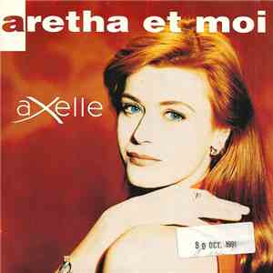 Axelle - Aretha Et Moi