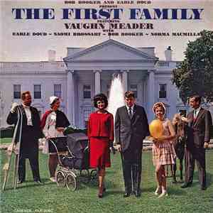 Bob Booker And Earle Doud Featuring Vaughn Meader - The First Family
