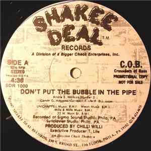 C.O.B. (Crusaders Of Bass) - Don't Put The Bubble In The Pipe / Def Vibrati ...