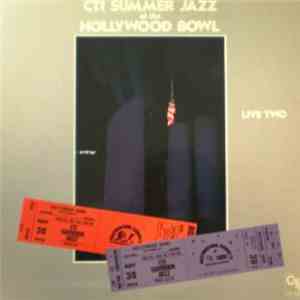 CTI All-Stars - CTI Summer Jazz At The Hollywood Bowl Live Two