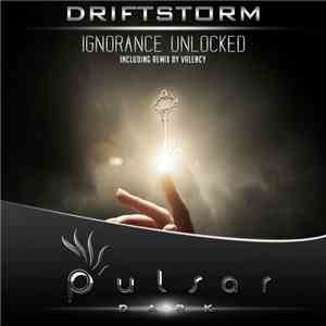 Driftstorm - Ignorance Unlocked