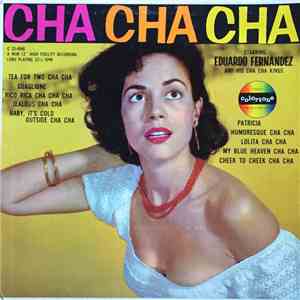 Eduardo Fernandez And His Cha Cha Kings - Cha Cha Cha