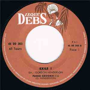Exile One Featuring Gordon Henderson - Funky Crookie