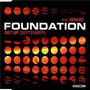 Foundation Featuring Deskee - Get Up (September)