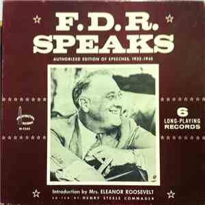 Franklin D. Roosevelt, Eleanor Roosevelt - F.D.R. Speaks