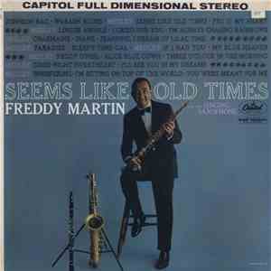 Freddy Martin And His Singing Saxophone, Freddy Martin And His Orchestra - Seems Like Old Times