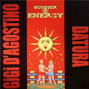 Gigi D'Agostino & Datura - Summer Of Energy (Gigi D'Agostino Amore Mix)