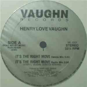 Henry Love Vaughn - It's The Right Move