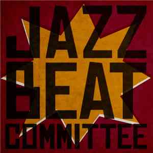 Jazz Beat Committee - Jazz Beat Committee