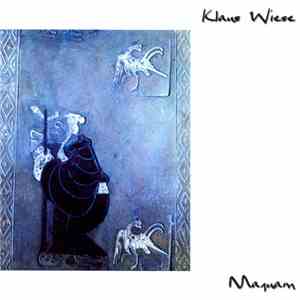Klaus Wiese - Maquam