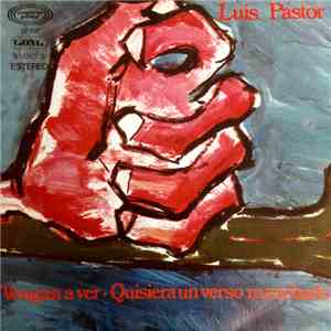 Luis Pastor - Vengan A Ver