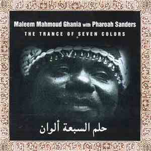 Maleem Mahmoud Ghania with Pharoah Sanders - The Trance Of Seven Colors