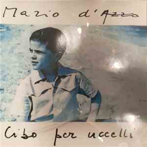 Mario D'Azzo - Cibo Per Uccelli