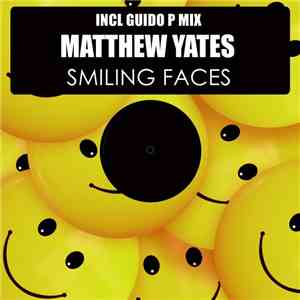 Matthew Yates - Smiling Faces