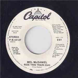 Mel McDaniel - Ride This Train