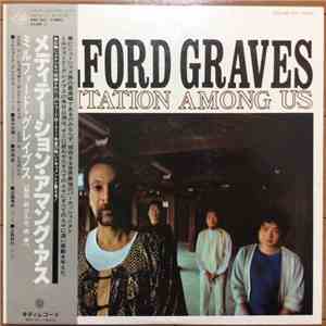 Milford Graves - Meditation Among Us