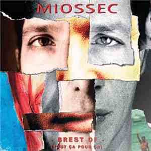 Miossec - Brest Of (Tout Çà Pour Çà)