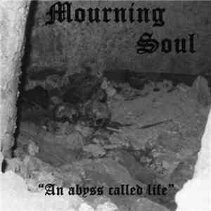Mourning Soul - An Abyss Called Life
