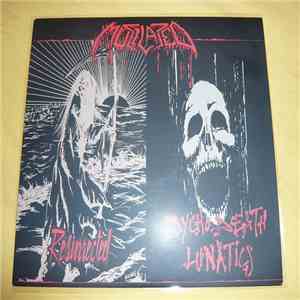Mutilated - Resurrected / Psychodeath Lunatics