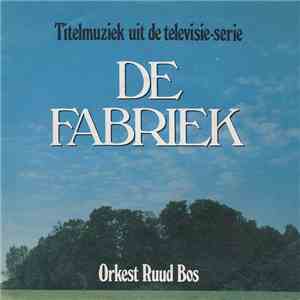 Orkest Ruud Bos - Titelmuziek Uit De Televisie-Serie De Fabriek / De Appelg ...