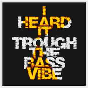 Plasma2097 - I Heard it through the Bass Vibe