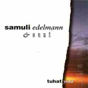 Samuli Edelmann & Sani  - Tuhat Yötä