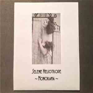 Selene Heliotrope - ~Monorama~