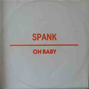Spank - Oh Baby