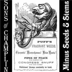 The Sons Of Champlin - Minus Seeds & Stems