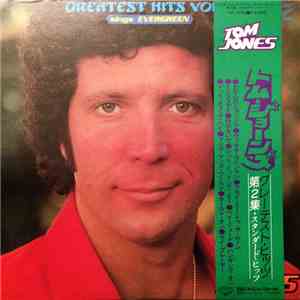 Tom Jones - Greatest Hits Vol. 2 - Sings Evergreen