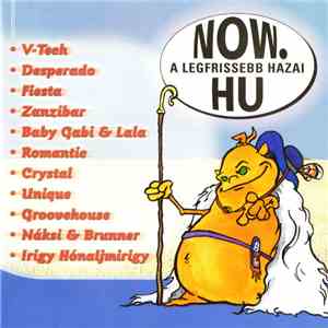 Various - Now.Hu - A Legfrissebb Hazai