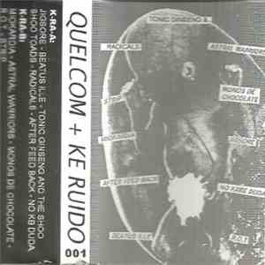 Various - Quelcom + Ke Ruido