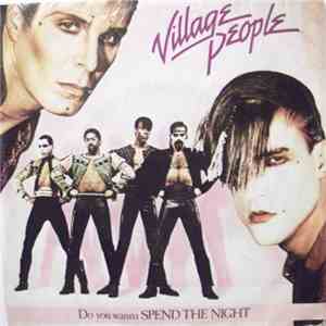 Village People - Do You Wanna Spend The Night