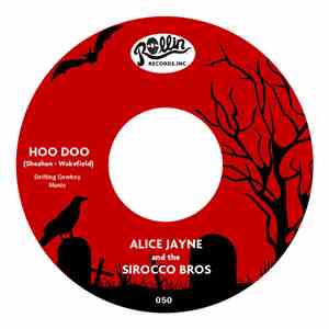Alice Jayne, Sirocco Bros. - Hoo Doo