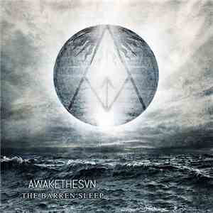 Awake The Svn - The Barren Sleep