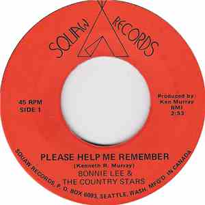 Bonnie Lee & The Country Stars - Please Help Me Remember / Hello Darlin'