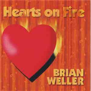 Brian Mark Weller - Hearts on Fire