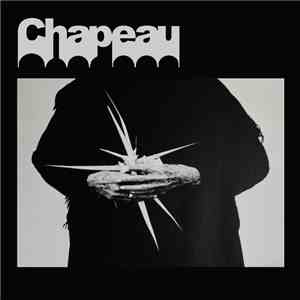 Chapeau - We Can Never Have What We Truly Want