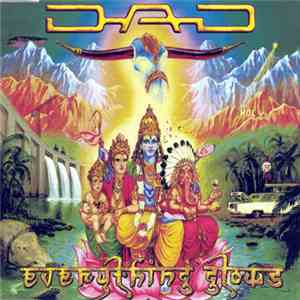 D-A-D - Everything Glows