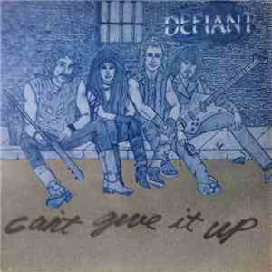 Defiant  - Can't Give It Up