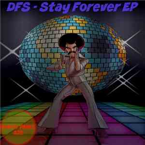 DFS - Stay Forever EP