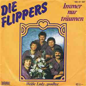 Die Flippers - Immer Nur Träumen