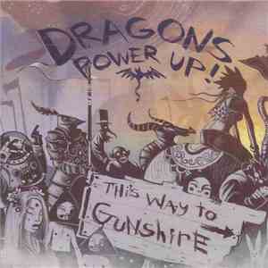 Dragons Power Up! - This Way To Gunshire...