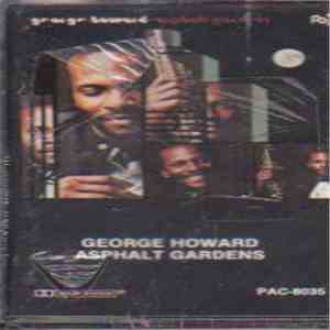 George Howard - Asphalt Gardens