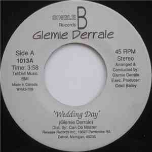 Glemie Derrale - Wedding Day / I Know You Are Leaving