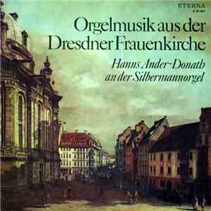 Hanns Ander-Donath - Orgelmusik Aus Der Frauenkirche