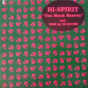 Hi-Spirit - Too Much Heaven