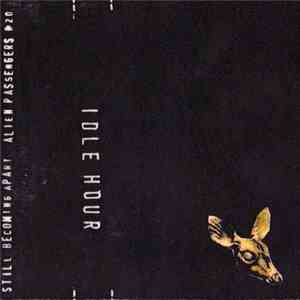 Idle Hour - Still Becoming Apart